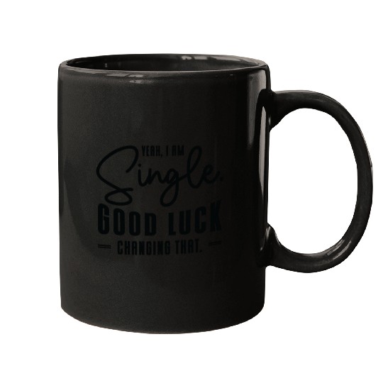 Single Relationship Independent Typography Single Mugs