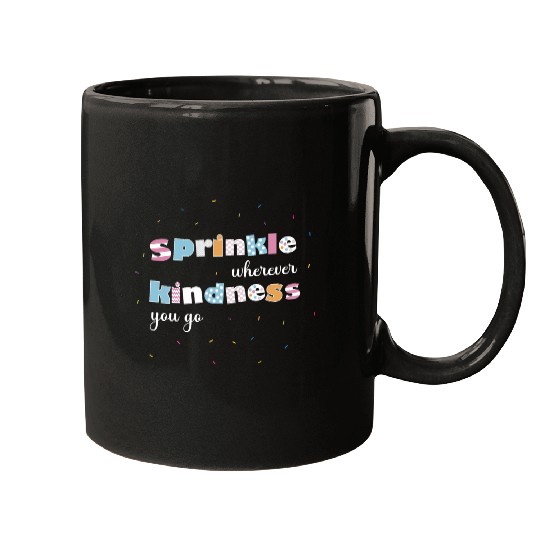 Sprinkle Kindness Mugs