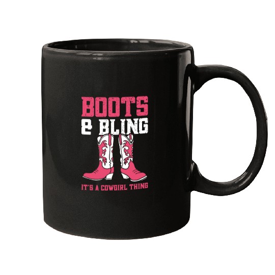 Boots And Bling It's A Cowgirl Thing Mugs