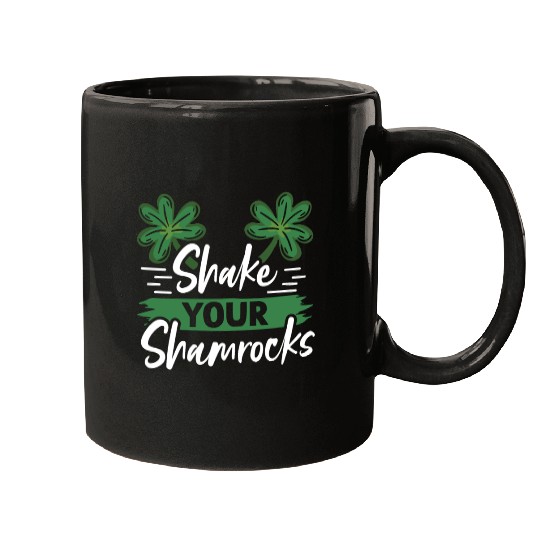 Funny Irish Saint Patricks Day Shake Your Mugs