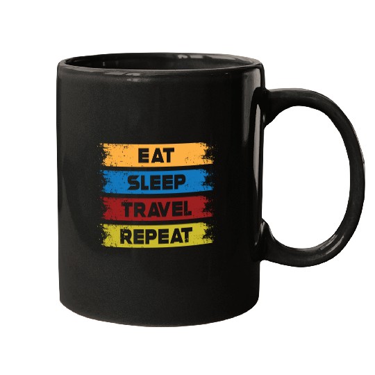 Eat Sleep Travel Repeat Mugs