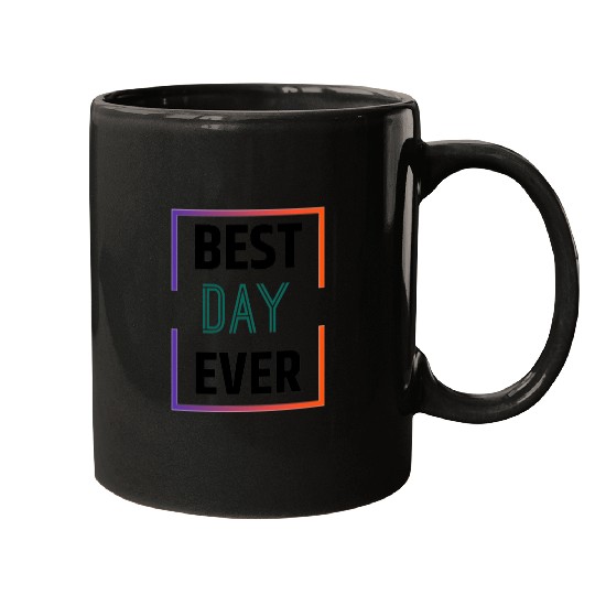 Best day ever Mugs