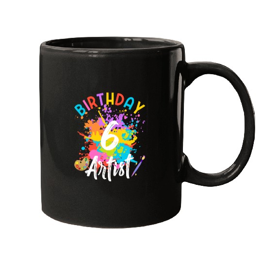 6 Year Old Birthday Art Painting Party 6th Artist Mugs