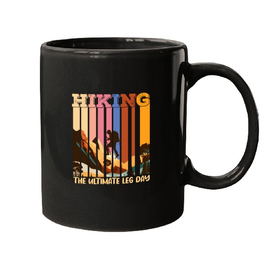 Hiking the ultimate Leg Day Mountain lover Mugs