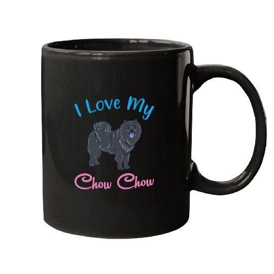 Chow Chow Owner Pet Puppy I Love My Chow Chow Mugs