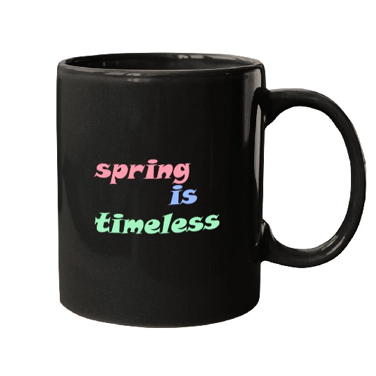 Spring is Timeless Mugs