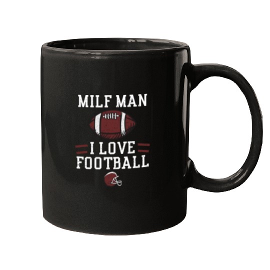 MILF Man I Love Football Mugs
