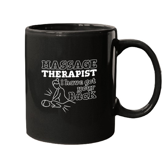 Massage Therapist I Got Your Back Mugs