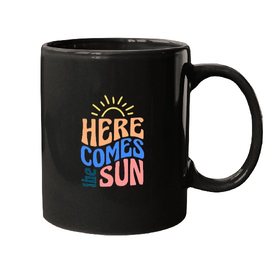 Here comes the sun Mugs