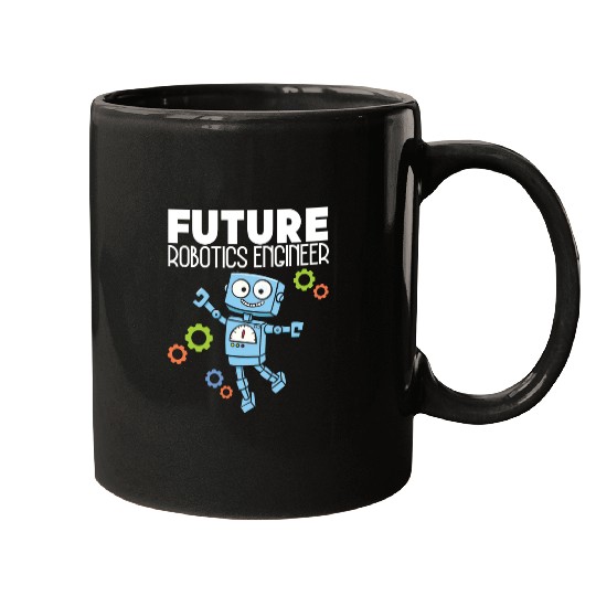 Future Robotics Engineer Robotisc Mugs