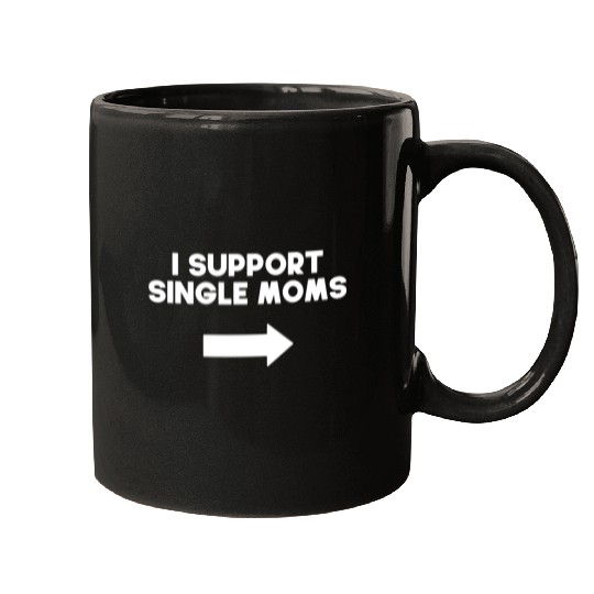 I Support Single Moms 1 Mugs