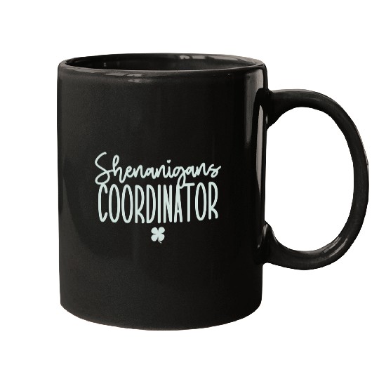 Shenanigans Coordinator St Patrick'S Day Mugs