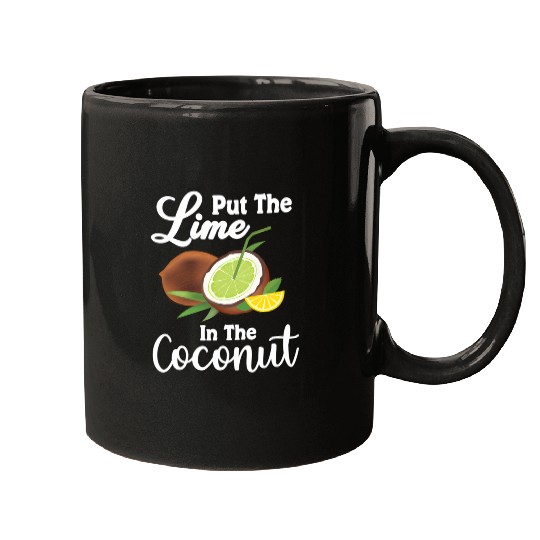 Put The Lime In The Coconut Summer Casual Mugs