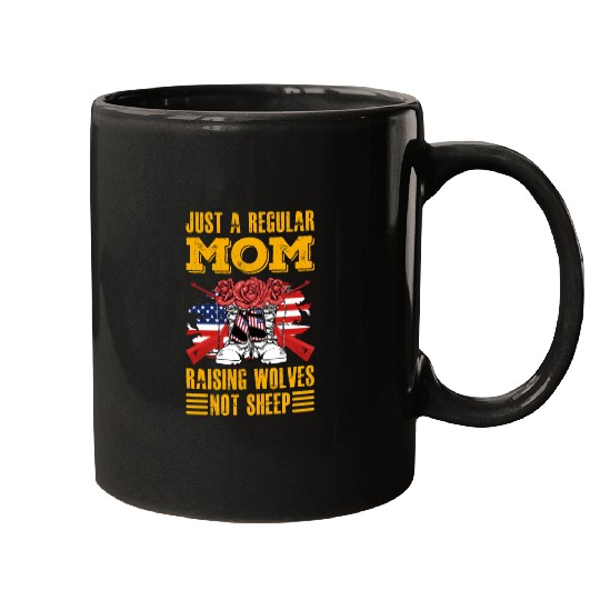 Just a regular Mom raising Wolves not Sheep Mugs