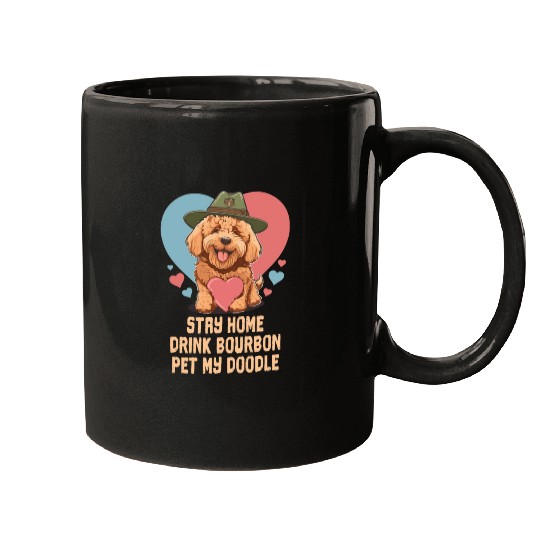 Stay Home Drink Bourbon Pet My Doodle Mugs