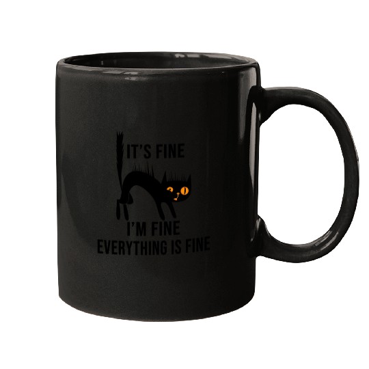 It'S Fine I'M Fine Everything Is Fine Cat Mugs