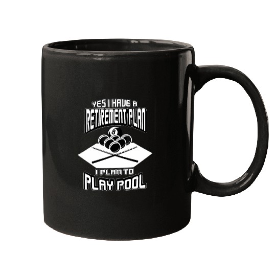 Yes I have a Retirement Plan Pool Player Billiard Mugs
