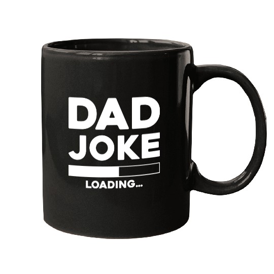 Dad Joke Loading Mugs