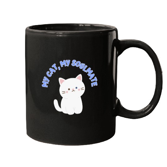 My Cat, My Soulmate, Cute Mugs