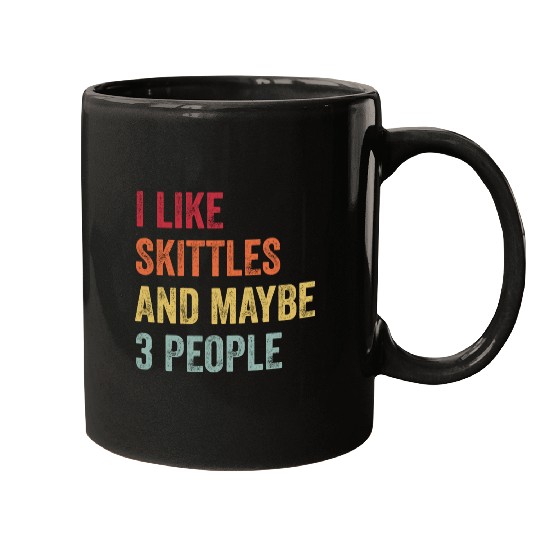 I Like Skittles and Maybe 3 People Gift Mugs