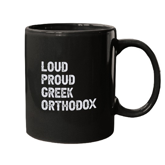 Loud Proud Greek Orthodox Mugs