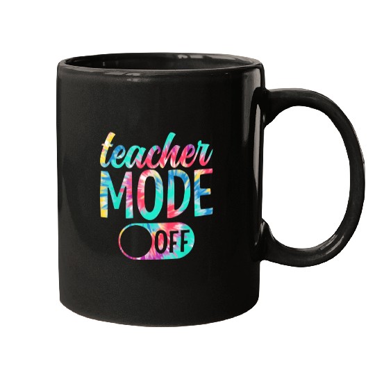 Last Day of School teacher mode off Teacher Mugs