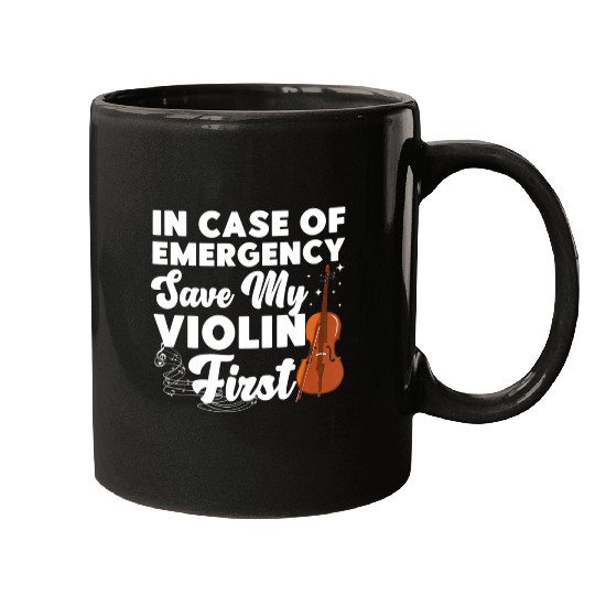 Violin Violinist In Case Of Emergency Save My Mugs