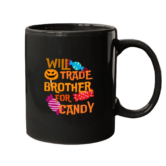 Halloween Will Trade Brother For Candy Mugs