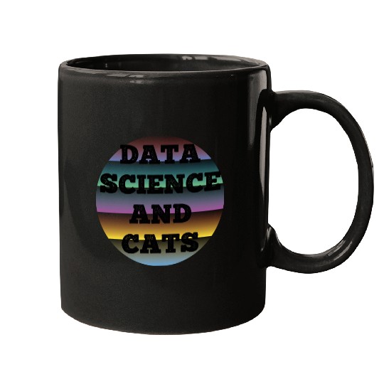 Data Science and Cats Cat lovers humor Mugs