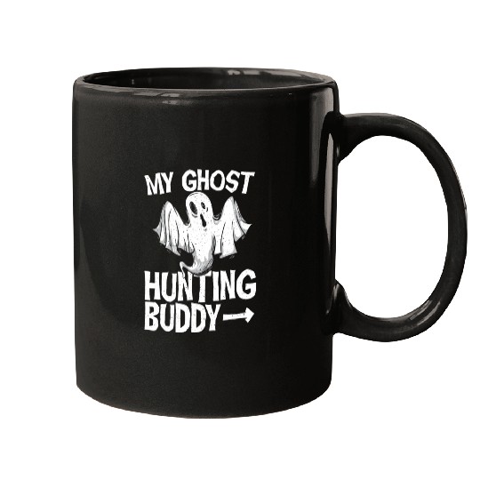 My Ghost Hunting Buddy Ghost Hunter Mugs