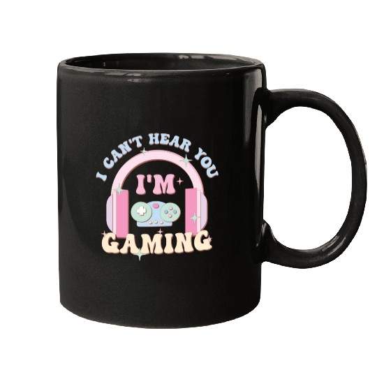 I Can't Hear You I'm Gaming, Happy Game Day Mugs