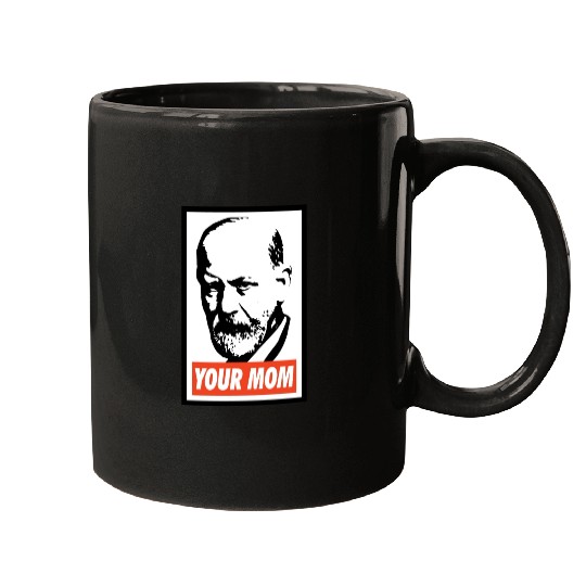 Sigmund Freud Your Mom Mugs