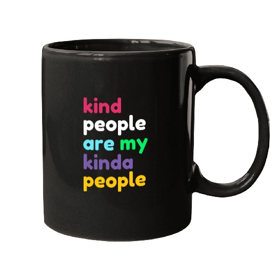 Kind People are My Kinda People 80s Mugs