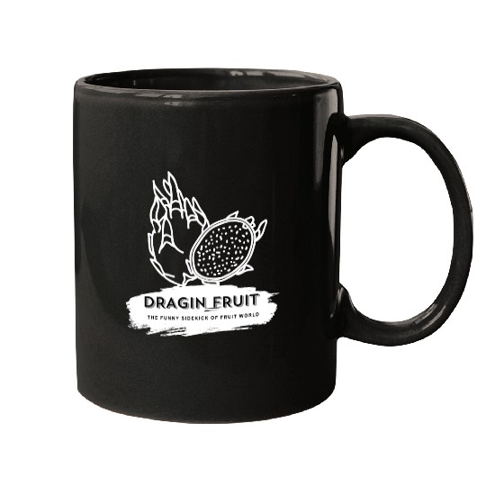 Dragon Fruit The Funny Sidekick Of Fruit World Mugs