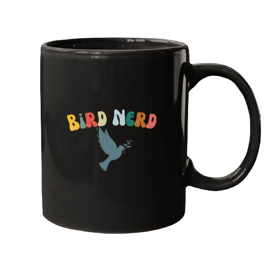 Bird Nerd , Bird Lover Mugs
