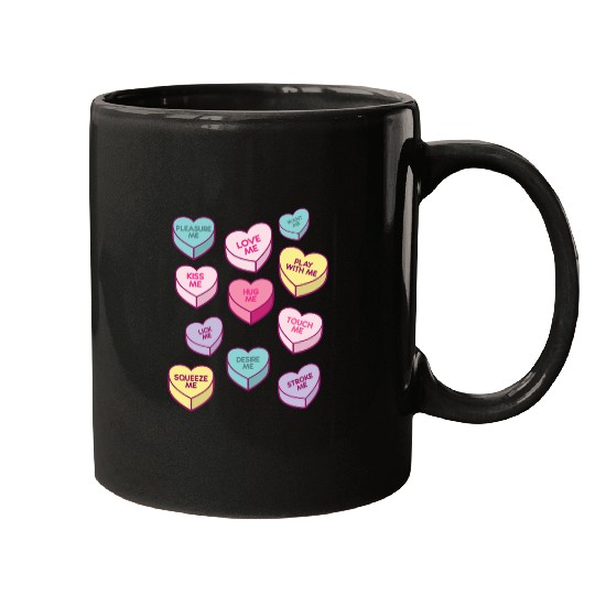 Love Me Kiss Me Pleasure Me Candy Hearts Mugs