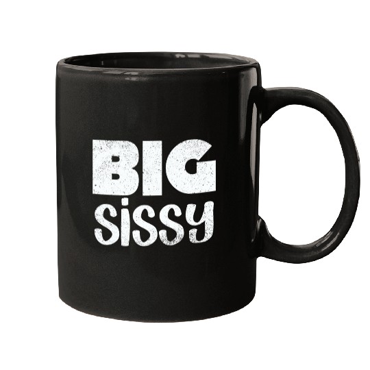 Big Sissy Mugs