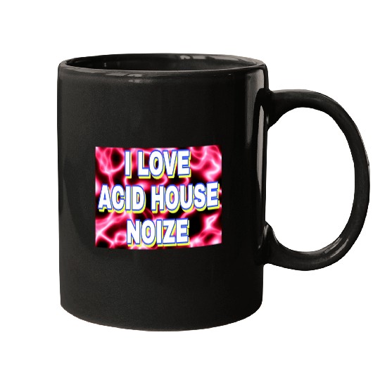I LOVE ACID HOUSE NOIZE WHITE FONTS Mugs
