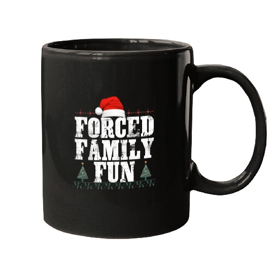 forced family fun .christmas funny Mugs