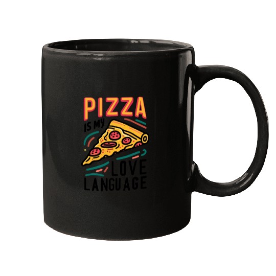 Pizza is my Love Language Mugs