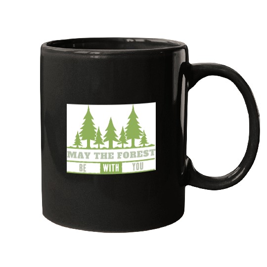 May The Forest Be With You Mugs