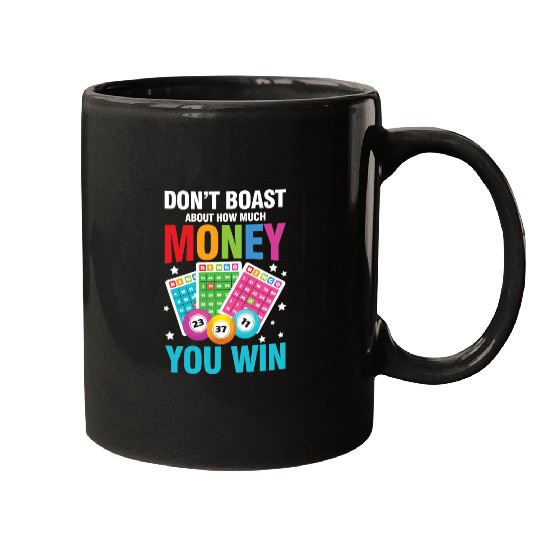 Don't Boast About How Much Money You Win for a Mugs