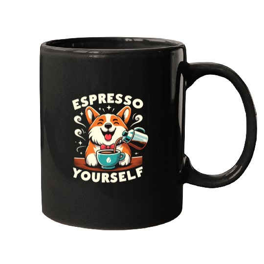 corgi espresso yourself Mugs