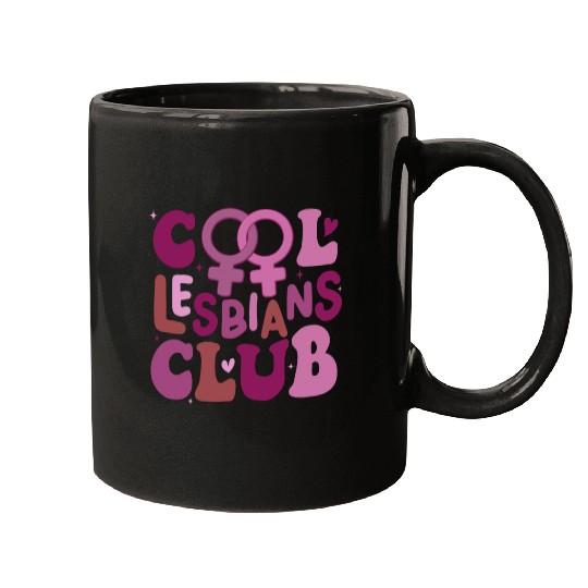 Cool Lesbians Club Mugs