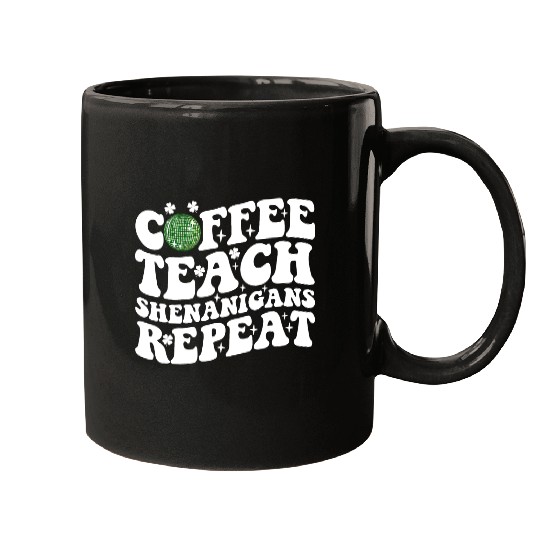 Coffee Teach Shenanigans Repeat Disco Ball Teacher Mugs