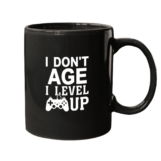 I Don t Age I Level Up Mugs