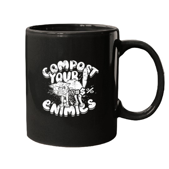 Compost Your Enemies - Gardening Mugs