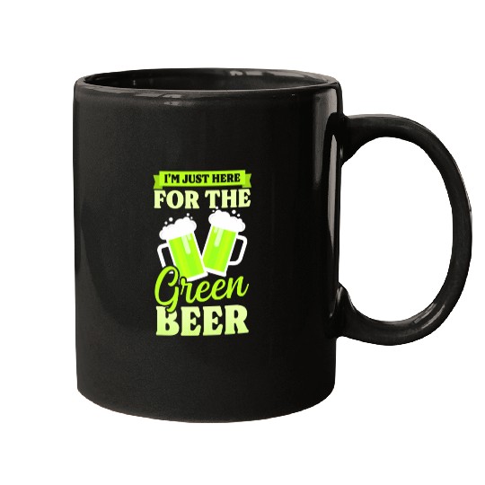 Funny St Patricks Day Here For Green Beer Mugs