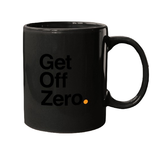Get Off Zero! - Bitcoin (Black Text) Mugs
