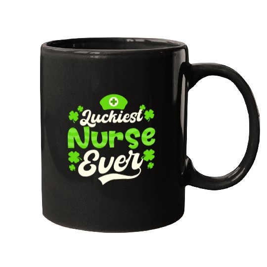 St Patricks Day Nurse Luckiest Nurse Ever Mugs